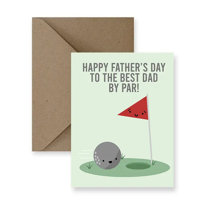 a greeting card with illustration of a golf green, flag, and golf ball. text. happy father's day to the best dad by par!