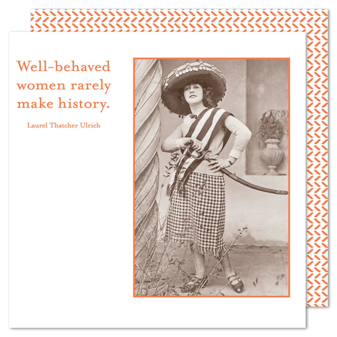 a beverage sized paper napkin depicting a woman with a giant sword and big hat. text. well-behaved woman rarely make history . 