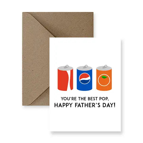 a greeting card with illustration of three cans of soda pop. text. you're the best pop. happy fathers day 