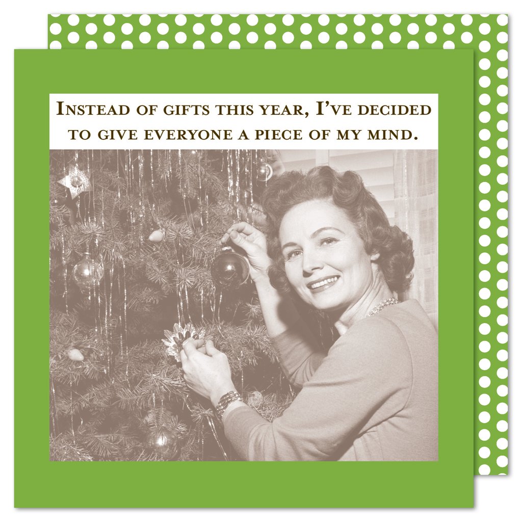 a paper napkin with a woman hanging an ornament on the Christmas tree. text. Instead of gifts this year I am going to give everyone a piece of my mind 