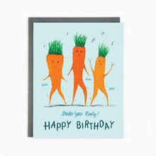 Load image into Gallery viewer, colour illustration of three dancing carrots with text shake your rooty happy birthday 
