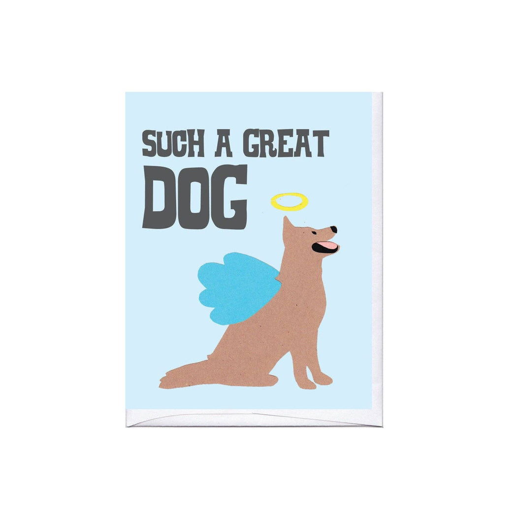an illustration of a dog with angel wings and a halo on a soft blue card says such a great dog 