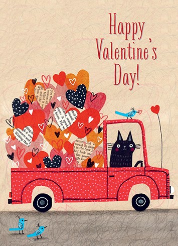 a greeting card with a black cat driving a red pick up truck full of assorted hearts with a little bird riding on the top. text happy valentines day 